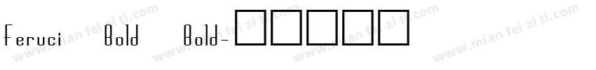 Feruci Bold Bold字体转换